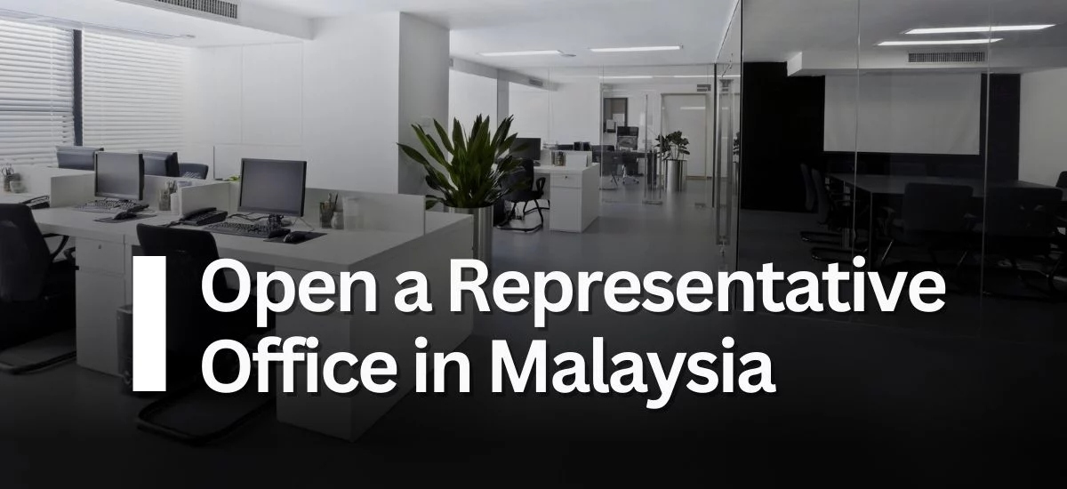 Open a Representative Office in Malaysia